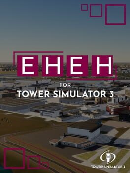 Tower! Simulator 3: EHEH Airport