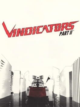 Vindicators Part II