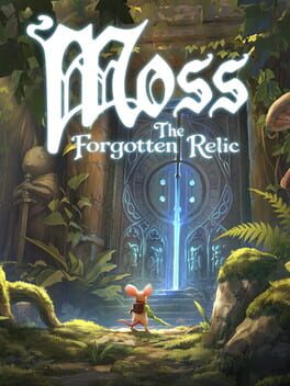 Moss: The Forgotten Relic