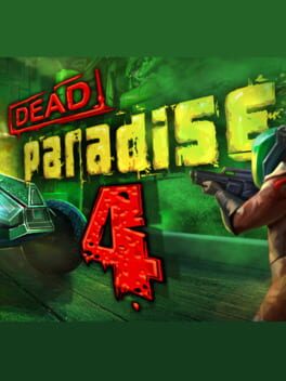 Dead Paradise 4