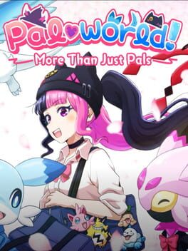 Pal-world!: More Than Just Pals