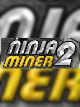 Ninja Miner 2