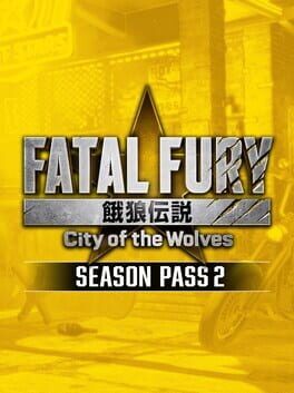 Fatal Fury: City of the Wolves - Season Pass 2