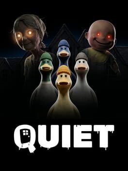 Quiet