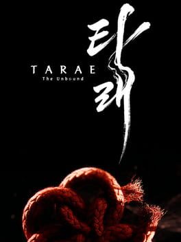Tarae: The Unbound