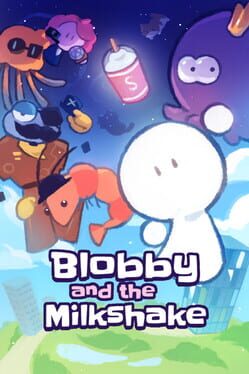 Blobby and the Milkshake