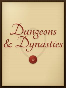 Dungeons & Dynasties