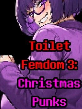 Toilet Femdom 3: Christmas Punks