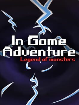 In Game Adventure: Legend of Monsters