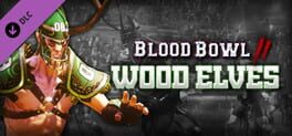 Blood Bowl 2: Wood Elves