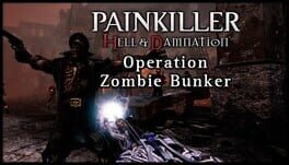 Painkiller: Hell & Damnation - Operation Zombie Bunker