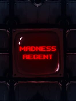 Madness Regent