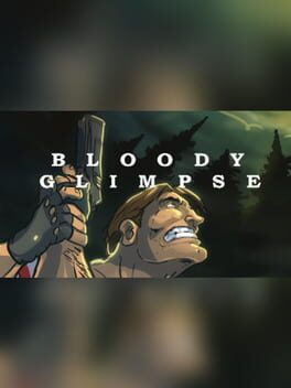 Bloody Glimpse