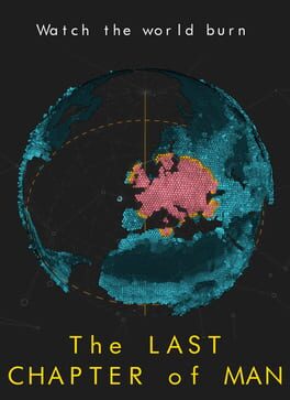 The Last Chapter of Man