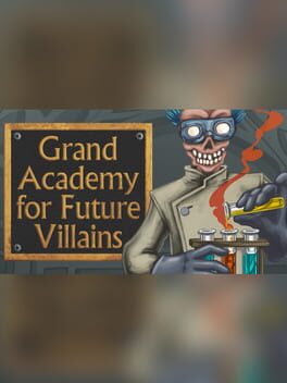 Grand Academy for Future Villains