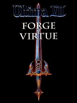 Ultima VII: The Forge of Virtue