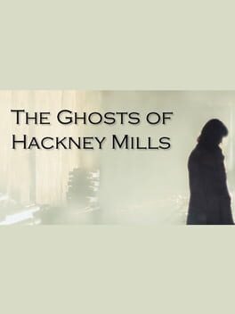 The Ghosts of Hackney Mills