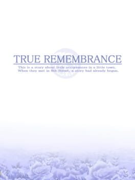True Remembrance