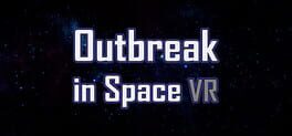 Outbreak in Space VR