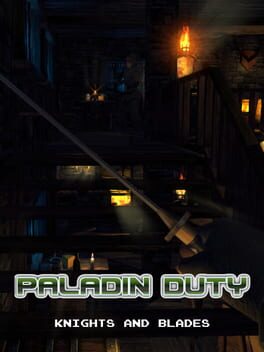 Paladin Duty: Knights and Blades
