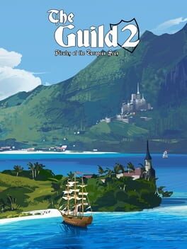 The Guild 2: Pirates of the European Seas