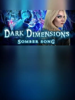Dark Dimensions: Somber Song - Collector's Edition