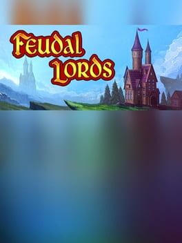 Feudal Lords