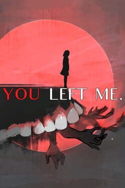 You Left Me.